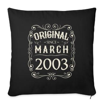 Vintage - Original since März 2003 Geburtstag - Sofakissenbezug 45 x 45 cm - Schwarz - Vorne