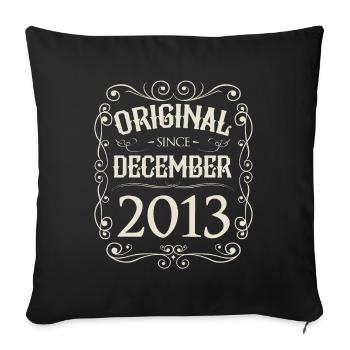 Vintage - Original since Dezember 2013 Geburtstag - Sofakissenbezug 45 x 45 cm - Schwarz - Vorne