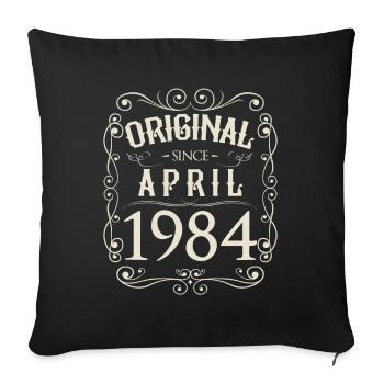 Vintage - Original since April 1984 Geburtstag - Sofakissenbezug 45 x 45 cm - Schwarz - Vorne