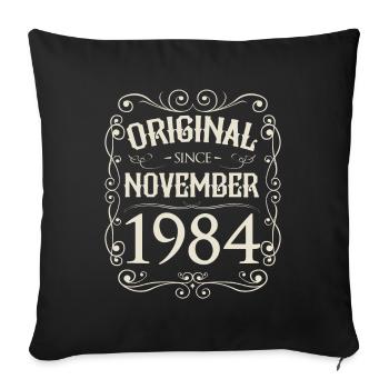 Vintage - Original since November 1984 Geburtstag - Sofakissenbezug 45 x 45 cm - Schwarz - Vorne