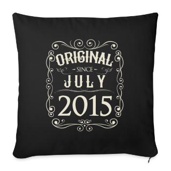 Vintage - Original since Juli 2015 Geburtstag - Sofakissenbezug 45 x 45 cm - Schwarz - Vorne