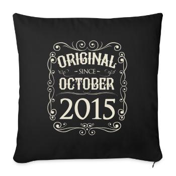Vintage - Original since Oktober 2015 Geburtstag - Sofakissenbezug 45 x 45 cm - Schwarz - Vorne