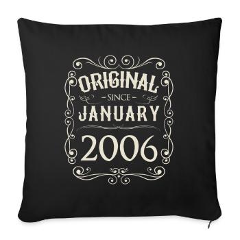 Vintage - Original since January 2006 Birthday - Sofa pillowcase 17,3'' x 17,3'' (45 x 45 cm) - black - Front