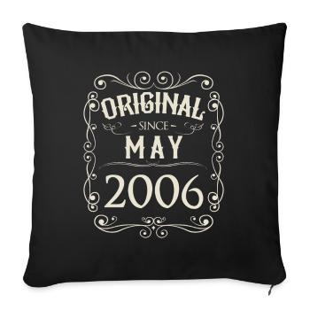 Vintage - Original since May 2006 Birthday - Sofa pillowcase 17,3'' x 17,3'' (45 x 45 cm) - black - Front