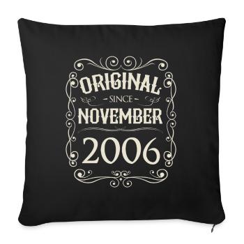 Vintage - Original since November 2006 Birthday - Sofa pillowcase 17,3'' x 17,3'' (45 x 45 cm) - black - Front