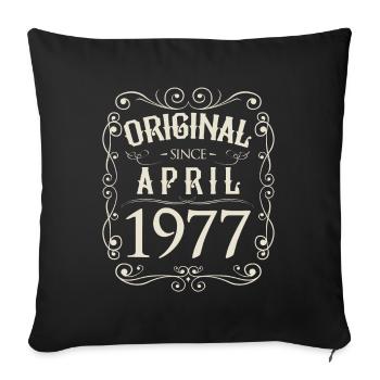 Vintage - Original since April 1977 birthday - Sofa pillowcase 17,3'' x 17,3'' (45 x 45 cm) - black - Front