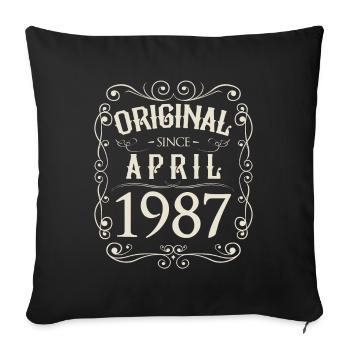 Vintage - Original since April 1987 Geburtstag - Sofakissenbezug 45 x 45 cm - Schwarz - Vorne