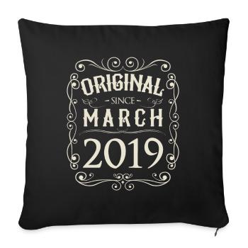 Vintage - Original since March 2019 Birthday - Sofa pillowcase 17,3'' x 17,3'' (45 x 45 cm) - black - Front