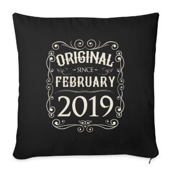 Vintage - Original since February 2019 Birthday - Sofa pillowcase 17,3'' x 17,3'' (45 x 45 cm) - black - Front
