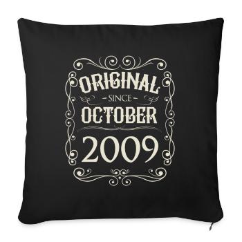 Vintage - Original since October 2009 Birthday - Sofa pillowcase 17,3'' x 17,3'' (45 x 45 cm) - black - Front