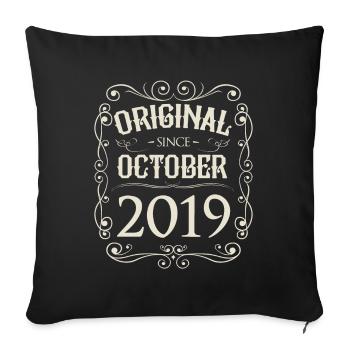 Vintage - Original since October 2019 Birthday - Sofa pillowcase 17,3'' x 17,3'' (45 x 45 cm) - black - Front