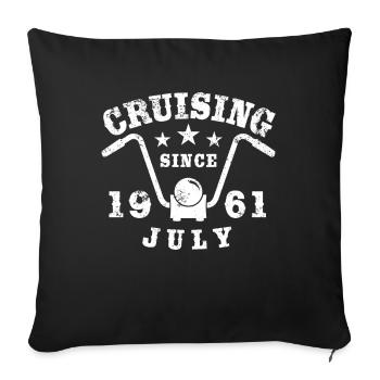 Cruising Biker Birthday July 1961 Motorcycle - Sofa pillowcase 17,3'' x 17,3'' (45 x 45 cm) - black - Front