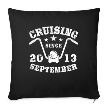 Cruising Biker Geburtstag September 2013 Motorrad - Sofakissenbezug 45 x 45 cm - Schwarz - Vorne