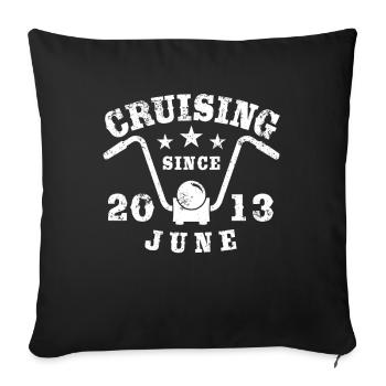 Cruising Biker Geburtstag Juni 2013 Motorrad - Sofakissenbezug 45 x 45 cm - Schwarz - Vorne