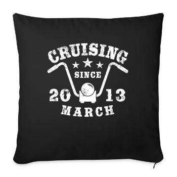 Cruising Biker Geburtstag März 2013 Motorrad - Sofakissenbezug 45 x 45 cm - Schwarz - Vorne