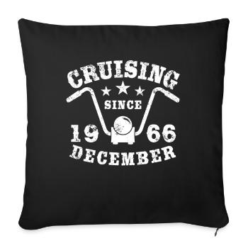 Cruising Biker Geburtstag Dezember 1966 Motorrad - Sofakissenbezug 45 x 45 cm - Schwarz - Vorne