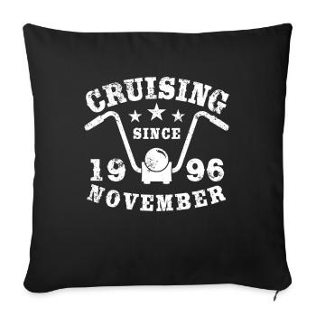 Cruising Biker Birthday November 1996 Motorcycle - Sofa pillowcase 17,3'' x 17,3'' (45 x 45 cm) - black - Front