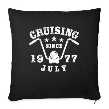Cruising Biker Birthday July 1977 Motorcycle - Sofa pillowcase 17,3'' x 17,3'' (45 x 45 cm) - black - Front