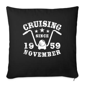 Cruising Biker Birthday November 1959 Motorcycle - Sofa pillowcase 17,3'' x 17,3'' (45 x 45 cm) - black - Front