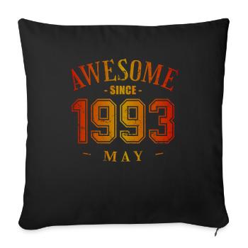 May 1993 - Geburtstag im Mai Awesome - Sofakissenbezug 45 x 45 cm - Schwarz - Vorne