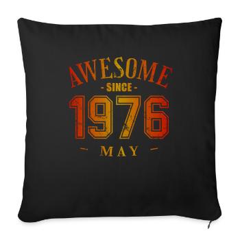 May 1976 - Geburtstag im Mai Awesome - Sofakissenbezug 45 x 45 cm - Schwarz - Vorne