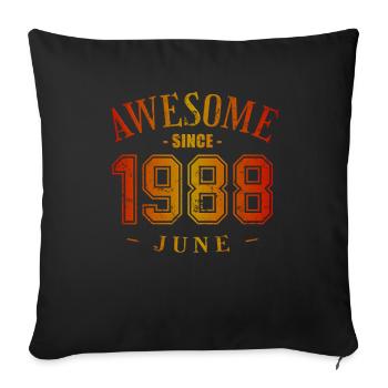 June 1988 - Geburtstag im Juni Awesome - Sofakissenbezug 45 x 45 cm - Schwarz - Vorne