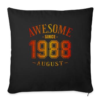 August 1988 - Geburtstag im August Awesome - Sofakissenbezug 45 x 45 cm - Schwarz - Vorne