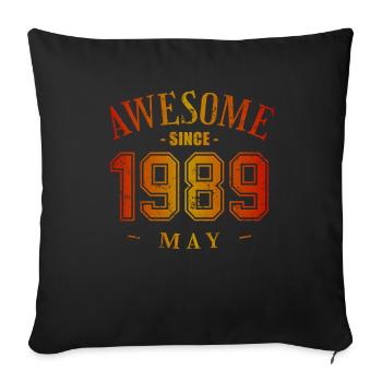 May 1989 - Geburtstag im Mai Awesome - Sofakissenbezug 45 x 45 cm - Schwarz - Vorne