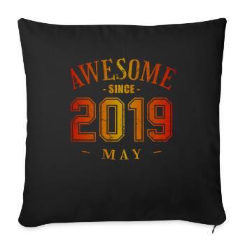 May 2019 - Geburtstag im Mai Awesome - Sofakissenbezug 45 x 45 cm - Schwarz - Vorne