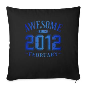 February 2012 - Geburtstag im Februar Awesome - Sofakissenbezug 45 x 45 cm - Schwarz - Vorne