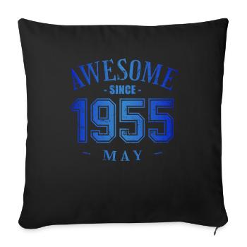 May 1955 - Geburtstag im Mai Awesome - Sofakissenbezug 45 x 45 cm - Schwarz - Vorne