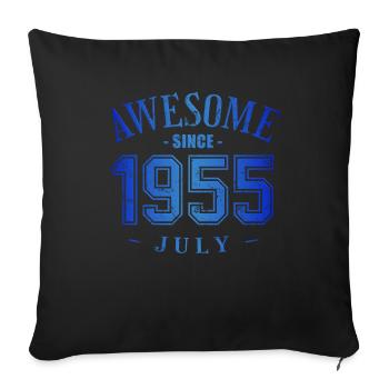 July 1955 - Geburtstag im Juli Awesome - Sofakissenbezug 45 x 45 cm - Schwarz - Vorne