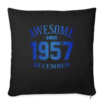 Décembre 1957 - Anniversaire en décembre Génial - Housse de coussin décorative 45 x 45 cm - noir - Devant