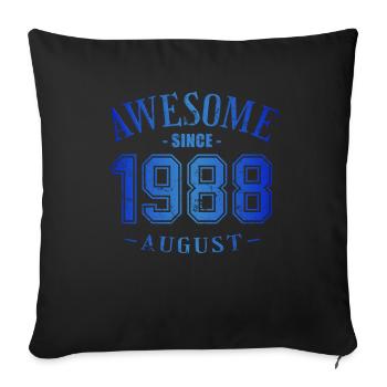August 1988 - Geburtstag im August Awesome - Sofakissenbezug 45 x 45 cm - Schwarz - Vorne