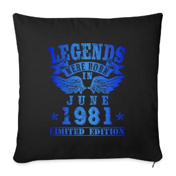 Legends est né en Juin 1981 Anniversaire - Housse de coussin décorative 45 x 45 cm - noir - Devant