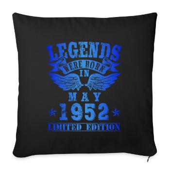 Legends were born in Mai 1952 Birthday - Sofa pillowcase 17,3'' x 17,3'' (45 x 45 cm) - black - Front
