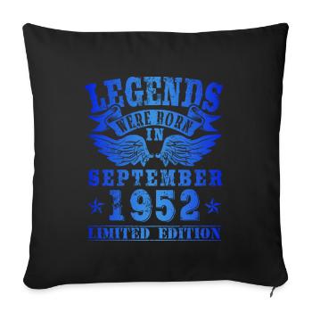 Legends were born in September 1952 Birthday - Sofa pillowcase 17,3'' x 17,3'' (45 x 45 cm) - black - Front