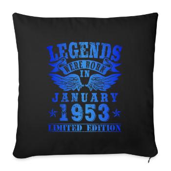 Legends were born in January 1953 Birthday - Sofa pillowcase 17,3'' x 17,3'' (45 x 45 cm) - black - Front