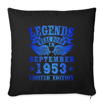 Legends were born in September 1953 Birthday - Sofa pillowcase 17,3'' x 17,3'' (45 x 45 cm) - black - Front