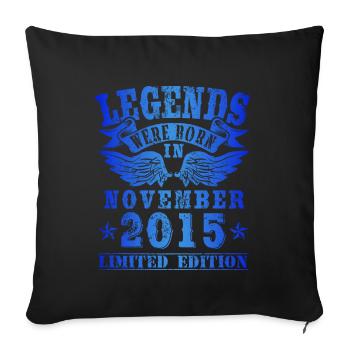 Les légendes sont nées le jour de l'anniversaire de novembre 2015 - Housse de coussin décorative 45 x 45 cm - noir - Devant