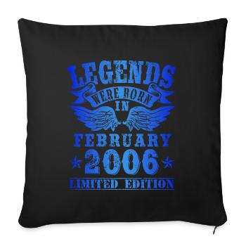 Les légendes sont nées le jour de l'anniversaire de février 2006 - Housse de coussin décorative 45 x 45 cm - noir - Devant