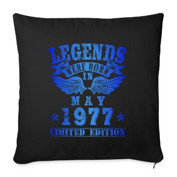 Legends were born in May 1977 Birthday - Sofa pillowcase 17,3'' x 17,3'' (45 x 45 cm) - black - Front