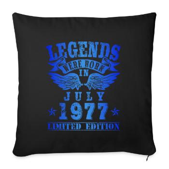 Legends were born in July 1977 Birthday - Sofa pillowcase 17,3'' x 17,3'' (45 x 45 cm) - black - Front