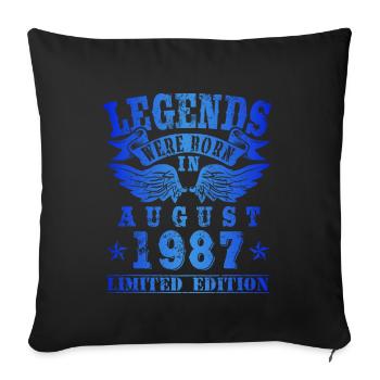 Legends were born in August 1987 Geburtstag - Sofakissenbezug 45 x 45 cm - Schwarz - Vorne