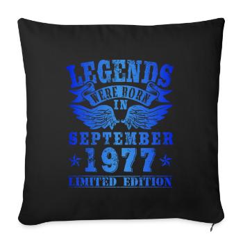 Legends were born in September 1977 Birthday - Sofa pillowcase 17,3'' x 17,3'' (45 x 45 cm) - black - Front
