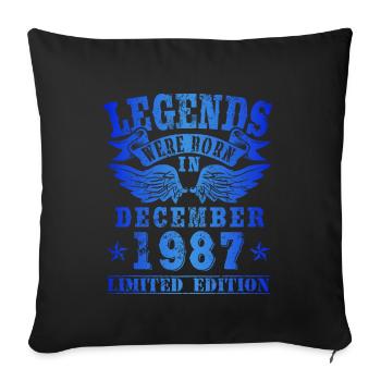 Legends were born in Dezember 1987 Geburtstag - Sofakissenbezug 45 x 45 cm - Schwarz - Vorne