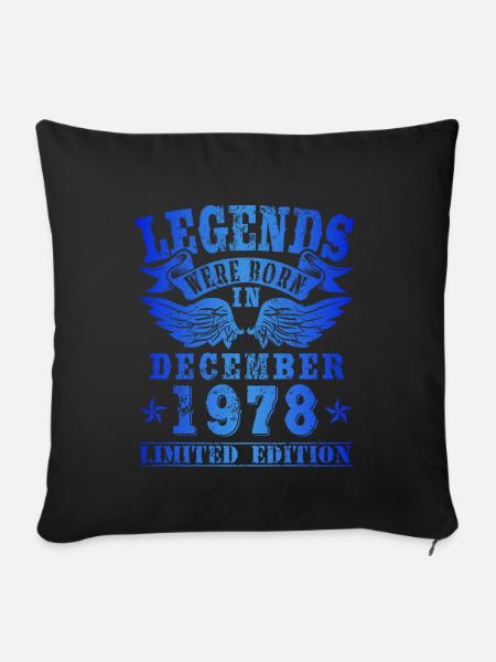 Legends were born in Dezember 1978 Geburtstag - Sofakissenbezug 45 x 45 cm - Schwarz