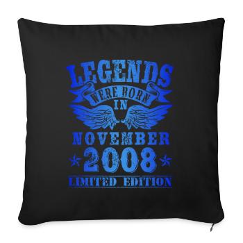Legends were born in November 2008 Birthday - Sofa pillowcase 17,3'' x 17,3'' (45 x 45 cm) - black - Front