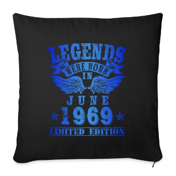 Legends were born in June 1969 Birthday - Sofa pillowcase 17,3'' x 17,3'' (45 x 45 cm) - black - Front