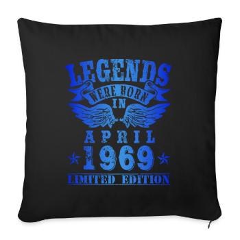 Legends were born in April 1969 Geburtstag - Sofakissenbezug 45 x 45 cm - Schwarz - Vorne